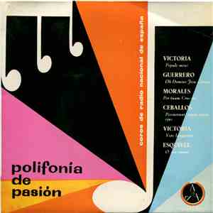 Coros de Radio Nacional de España - Polifonia De Pasión