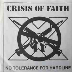Crisis Of Faith / Chokehold - No Tolerance For Hardline / Chokehold