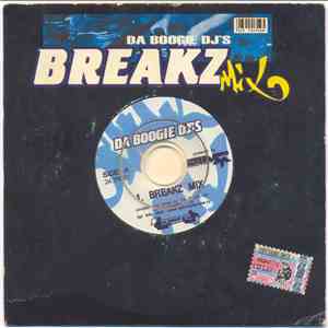 Da Boogie DJ's - Breakz Mix