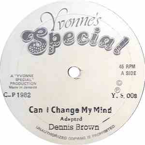 Dennis Brown - Can I Change My Mind