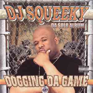 DJ Squeeky - Dogging Da Game