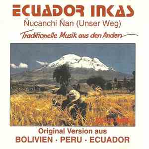 Ecuador Inkas - Ñucanchi Ñan (Unser Weg)