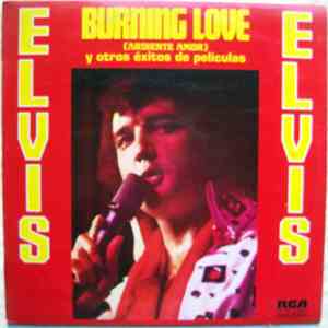 Elvis Presley - Burning Love (Ardiente Amor) Y Otros Éxitos De Películas