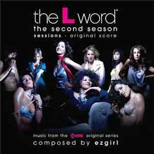 ezgirl - The L Word: The Second Season Sessions - Original Score
