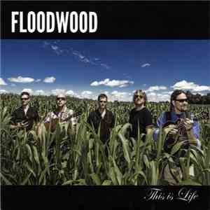 Floodwood - This Is Life