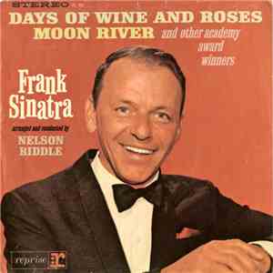 Frank Sinatra - Days Of Wine And Roses, Moon River And Other Academy Award Winners