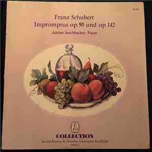 Franz Schubert, Adrian Aeschbacher - Impromptus Op. 90 Und Op. 142