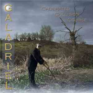 Galadriel  - Calibrated Collision Course