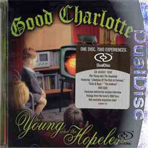 Good Charlotte - The Young And The Hopeless
