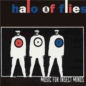 Halo Of Flies - Music For Insect Minds