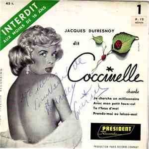 Jacques Dufresnoy Dit Coccinelle - Je Cherche Un Millionnaire