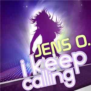 Jens O. - I Keep Calling