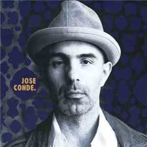 Jose Conde - Jose Conde