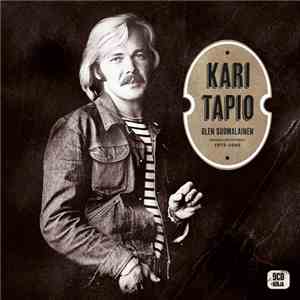 Kari Tapio - Olen Suomalainen: Kaikki Levytykset 1972-1992
