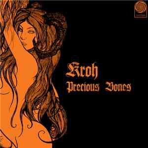 Kroh - Precious Bones