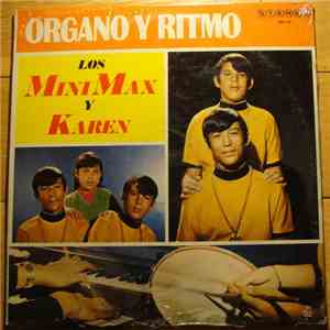 Los MiniMax Y Karen - Organo Y Ritmo