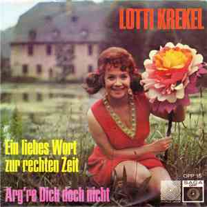 Lotti Krekel - Ein Liebes Wort Zur Rechten Zeit
