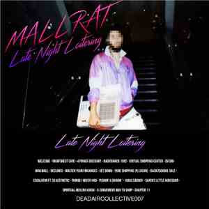 Mallrat  - Late Night Loitering
