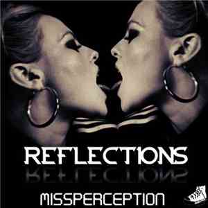 Missperception - Reflections