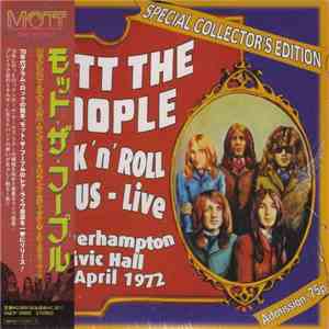 Mott The Hoople - Rock 'N' Roll Circus - Live