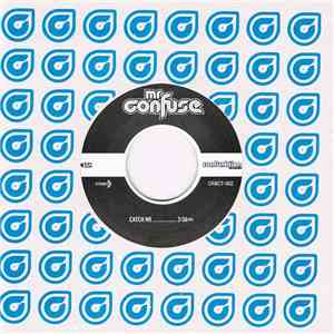 Mr. Confuse - Catch Me