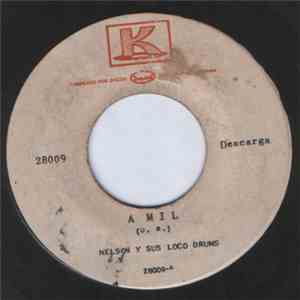Nelson Y Sus Loco Drums - A Mil / Tumbao Paco