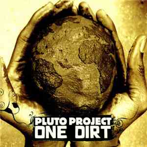 Pluto Project - One Dirt