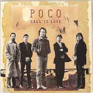 Poco  - Call It Love / Lovin' You Every Minute