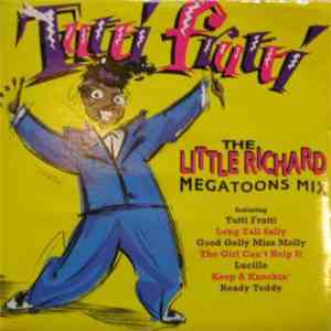 Ray Hedges & Mark Arthurworrey - Tutti Frutti - The Little Richard Megatoons Mix