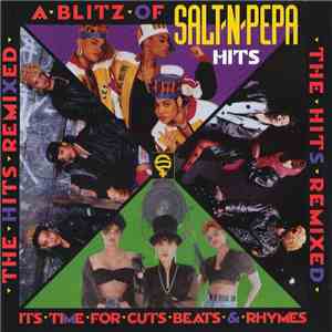 Salt-N-Pepa - A Blitz Of Salt-N-Pepa Hits - The Hits Remixed