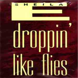 Sheila E. - Droppin' Like Flies
