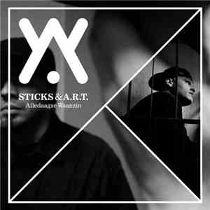 Sticks & A.R.T.  - Alledaagse Waanzin