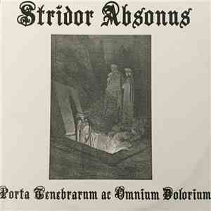Stridor Absonus - Porta Tenebrarum At Omnium Dolorium