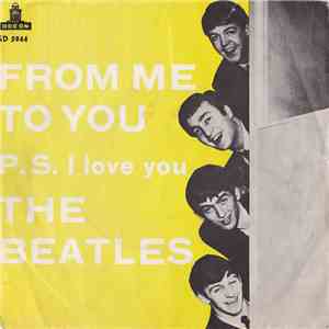 The Beatles - From Me To You / P. S. I Love You