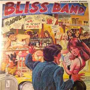 The Bliss Band - DInner With Raoul