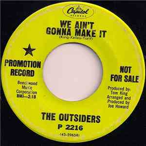 The Outsiders  - We Ain't Gonna Make It / Oh How It Hurts