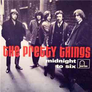 The Pretty Things - Midnight To Six