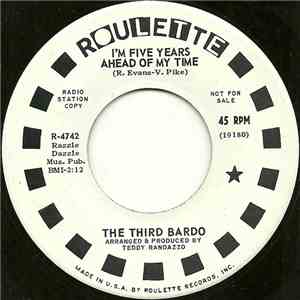 The Third Bardo - I'm Five Years Ahead Of My Time / Rainbow Life