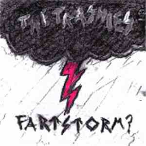 The Trashies - Fartstorm?