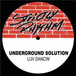 The Underground Solution - Luv Dancin'