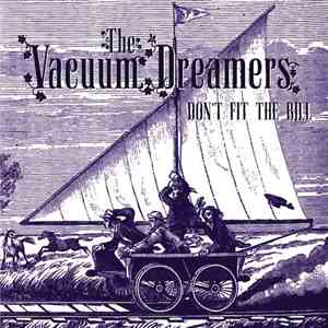 The Vacuum Dreamers - Don't Fit The Bill