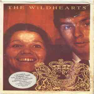 The Wildhearts - I Wanna Go Where The People Go