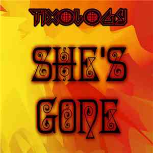 Tixology - She's Gone (Original Mix)