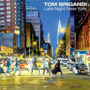 Tom Brigandi - Late Night New York