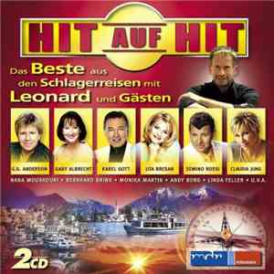 Various - Hit Auf Hit (Das Beste Aus Den Schlagerreisen Mit Leonard Und Gäs ...