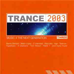 Various - Trance 2003 Vol.3 Music 4 The Next Generation