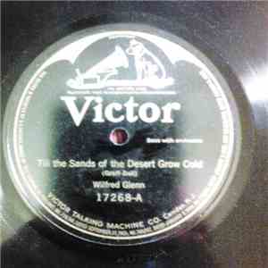 Wilfred Glenn accompanied by Victor Orchestra - Till The Sands Of The Deser ...