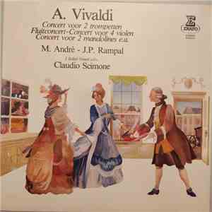 A. Vivaldi - Concert Voor 2 Trompetten / Fluitconcert / Concert Voor 4viole ...