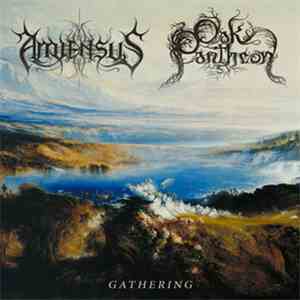 Amiensus / Oak Pantheon - Gathering