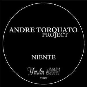 Andre Torquato Project - Niente